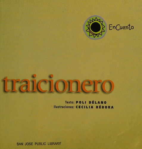Cover for El tejón traicionero / texto, Poli Délano ; ilustraciones, Cecilia Rébora.