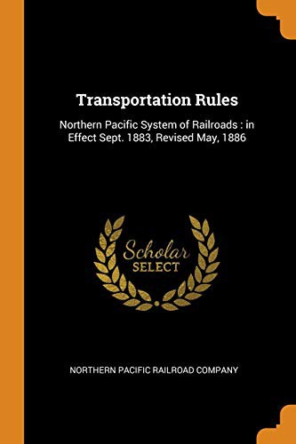Cover for Transportation Rules : Northern Pacific System of Railroads