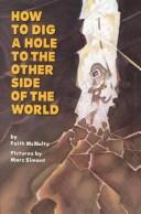 Cover for How to Dig a Hole to the Other Side of the World
