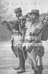 Cover for Petites patries dans la Grande Guerre