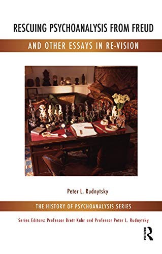 Cover for Rescuing Psychoanalysis from Freud and Other Essays in Re-Vision