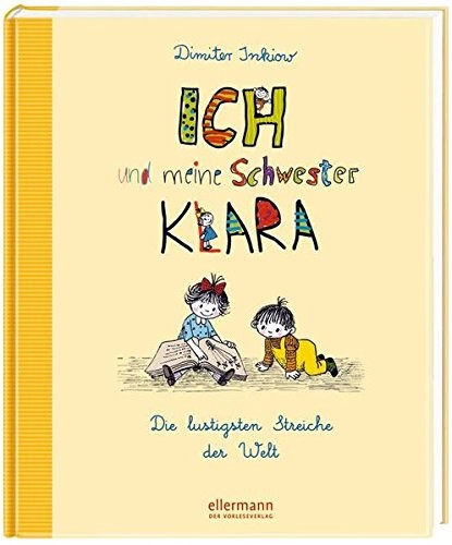 Cover for Ich und meine Schwester Klara - Die lustigsten Streiche der Welt