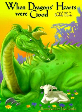 Cover for When Dragons' Hearts Were Good