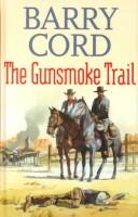 Cover for The Gunsmoke Trail (Gunsmoke Western)