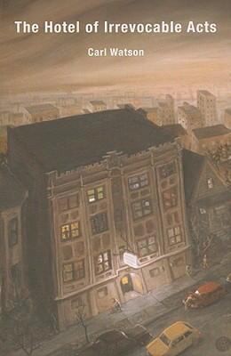 Cover for The Hotel of Irrevocable Acts
            
                UnbearableAutonomedia