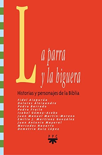 Cover for La parra y la higuera