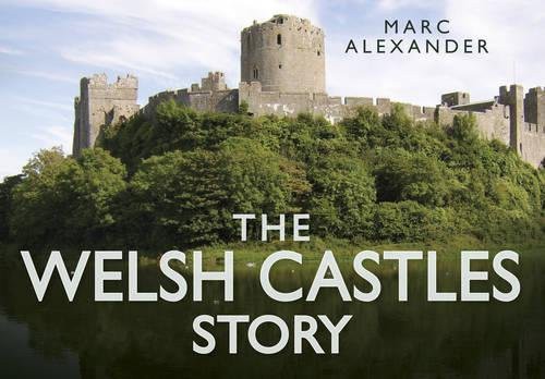 Cover for The Welsh Castles Story