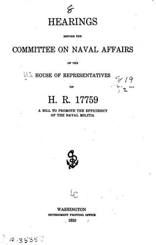 Cover for Hearings Before the Committee on Naval Affairs of the House of Representatives on Estimates ...