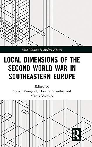 Cover for Local Dimensions of the Second World War in Southeastern Europe