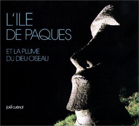 Cover for L'Île de Pâques et la Plume du Dieu-oiseau
