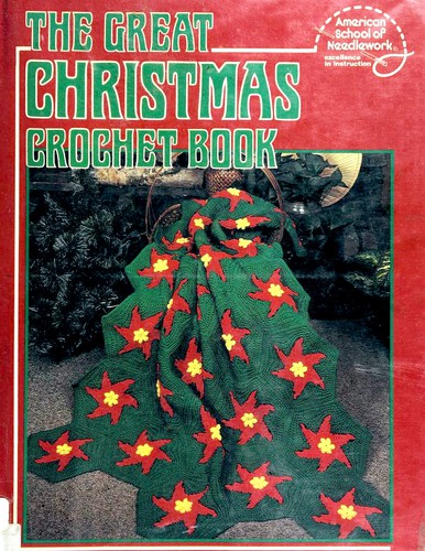 Cover for American School of Needlework presents The great Christmas crochet book