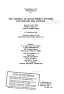 Cover for Proceedings of the First Workshop on the Control of Solar Energy Systems for Heating and Cooling, May 23, 24, 25, 1978, Sheraton Regal Inn, Hyannis, Massachusetts, in conjunction with American Section of the International Solar Energy Society, inc.