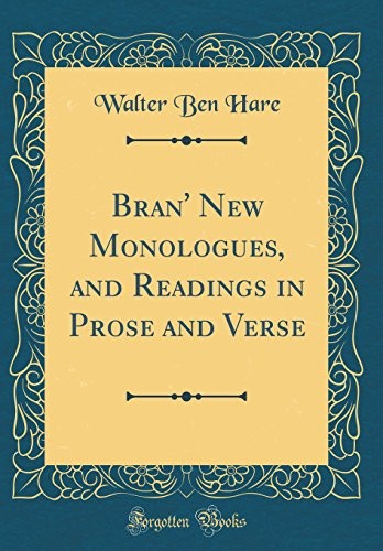 Cover for Bran' New Monologues, and Readings in Prose and Verse (Classic Reprint)