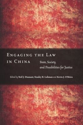 Cover for Engaging The Law In China State Society And Possibilities For Justice