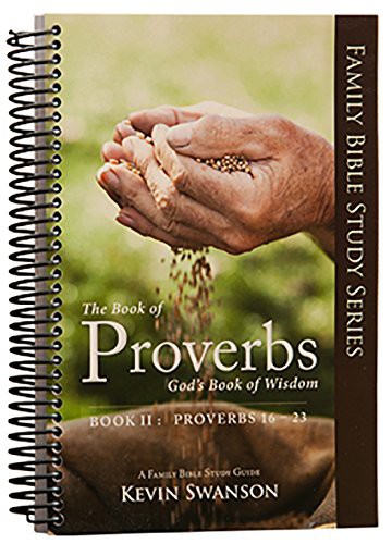 Cover for The Book of Proverbs : God’s Book of Wisdom