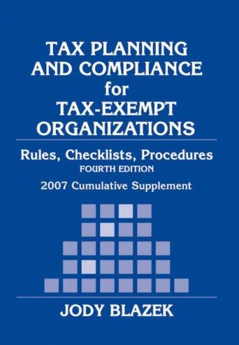 Cover for Tax Planning and Compliance for Tax-Exempt Organizations: 2007 Cumulative Supplement (Tax Planning & Compliance for Tax-Exempt Organizations: Rules, Checklists, Procedures Supplemen)