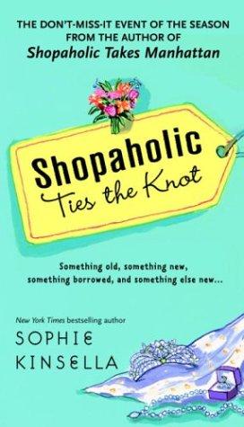 Cover for Shopaholic Ties the Knot (Shopaholic Series, Book 3)