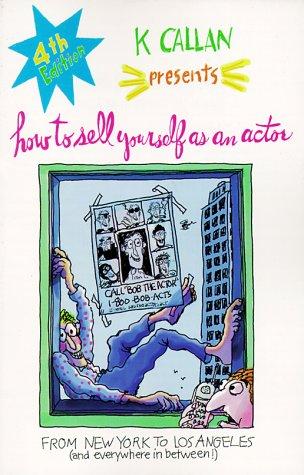 Cover for How to Sell Yourself As an Actor