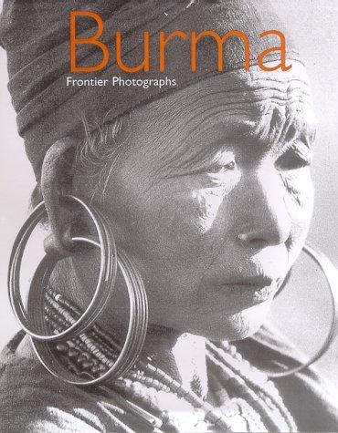 Cover for Burma: Frontier Photographs 1918-1935 