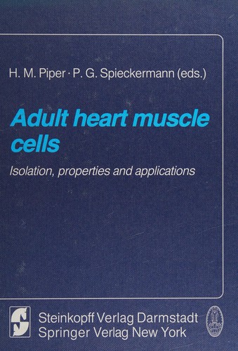 Cover for Adult Heart Muscle Cells (Supplement to Basic Research in Cardiology, Vol 80)
