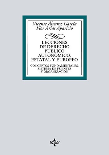 Cover for Lecciones de Derecho Público autonómico, estatal y europeo