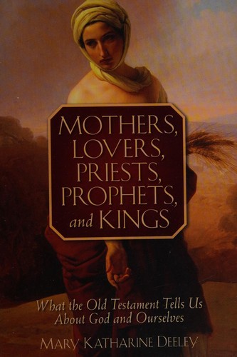 Cover for Mothers, Lovers, Priests, Prophets, and Kings