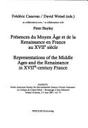 Cover for Presences du Moyen Âge et de la Renaissance en France au XVIIe si`ecle =
