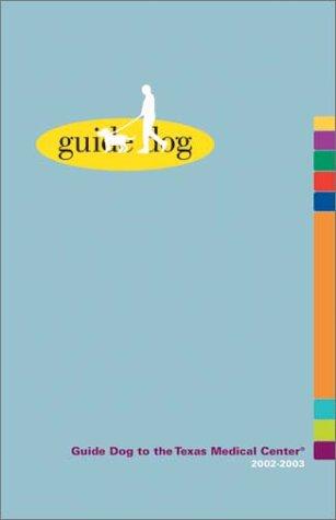 Cover for Guide Dog to the Texas Medical Center