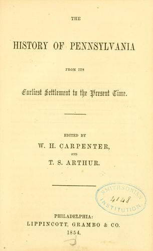 Cover for The history of Pennsylvania from its earliest settlement to the present time