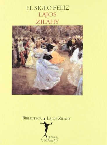 Cover for El siglo feliz