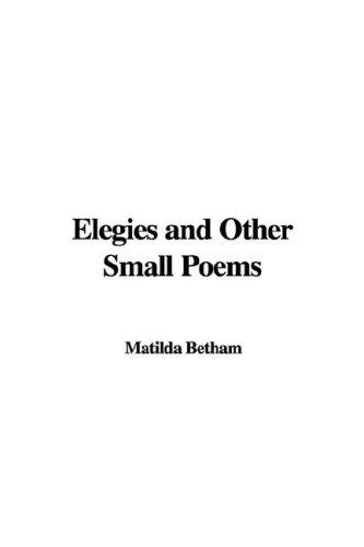 Cover for Elegies and Other Small Poems