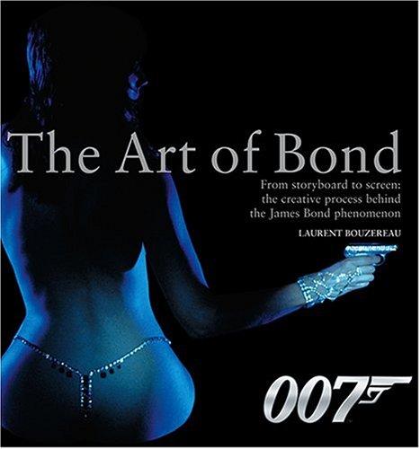 Cover for The Art of Bond: From Storyboard to Screen