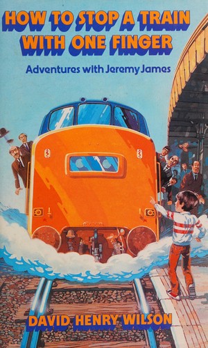 Cover for How to stop a train with one finger