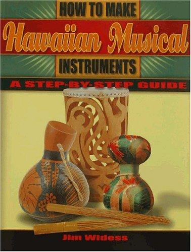 Cover for How to Make Hawaiian Musical Instruments