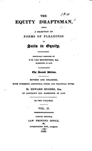 Cover for The Equity Draftsman: Being a Selection of Forms of Pleading in Suits in Equity