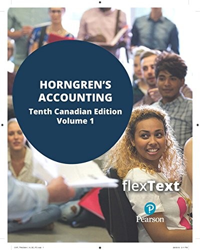 Cover for FlexText for Horngren's Accounting, Volume 1, Tenth Canadian Edition