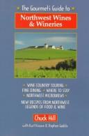Cover for The Gourmet's Guide to Northwest Wines and Wineries