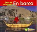 Cover for En Barco/by Boat (Como Nos Trasladamos?/Getting Around)