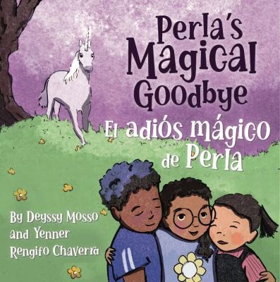 Cover for Perla's Magical Goodbye / el Adiós Mágico de Perla : (Bilingual English -Spanish)