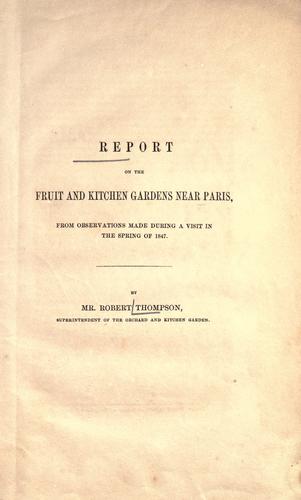 Cover for Report on the fruit and kitchen gardens near Paris, from observations made during a visit in the spring of 1847.