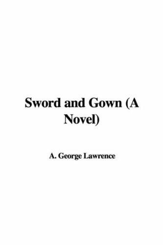 Cover for Sword and Gown (A Novel)