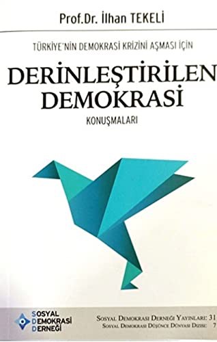 Cover for Türkiye’nin Demokrasi Krizini Aşması İçin Derinleştirilen Demokrasi Konuşmaları