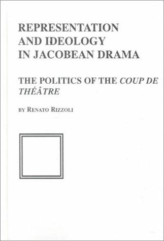 Cover for Representation and Ideology in Jacobean Drama