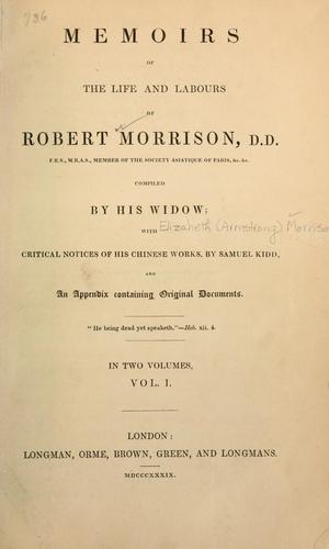 Cover for Memoirs of the life and labours of Robert Morrison, D.D. ...