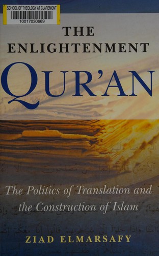 Cover for The Enlightenment Qur'an: The Poitics of Translation and the Construction of Islam