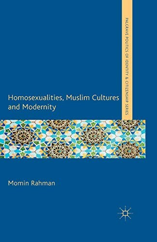 Cover for Homosexualities, Muslim Cultures and Modernity