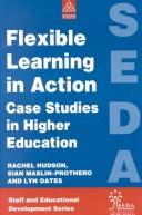 Cover for FLEXIBLE LEARNING IN ACTION (Staff and Educational Development)