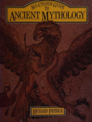 Cover for All colour guide to ancient mythology.