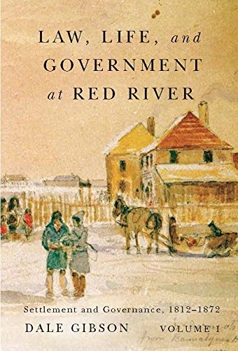 Cover for Law, Life, and Government at Red River, Volume 1