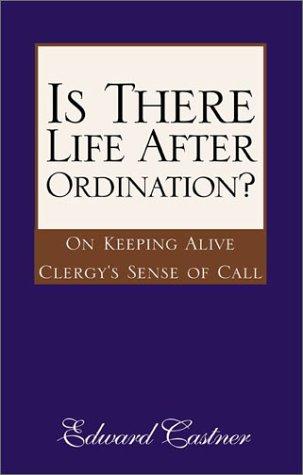 Cover for Is There Life After Ordination?